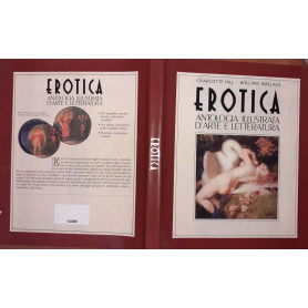 Erotica antologia illustrata d'arte e letteratura
