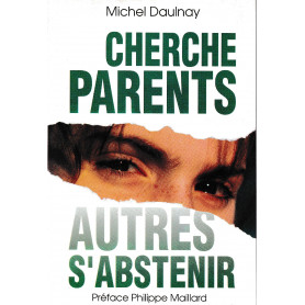 Cherche Parents..autres s'abstenir