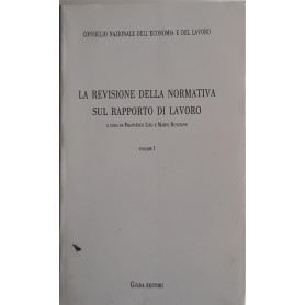 La revisione della normativa sul rapporto di lavoro (volume I)