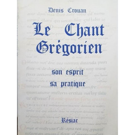 Le chant gregorien. Son esprit
