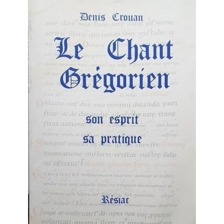 Le chant gregorien. Son esprit