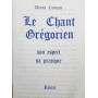 Le chant gregorien. Son esprit