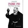 Padro Pio. Voici l'heure des Anges