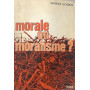 Morale ou moralisme? : approches chretiennes