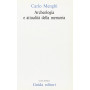 Archeologia e attualità  della memoria