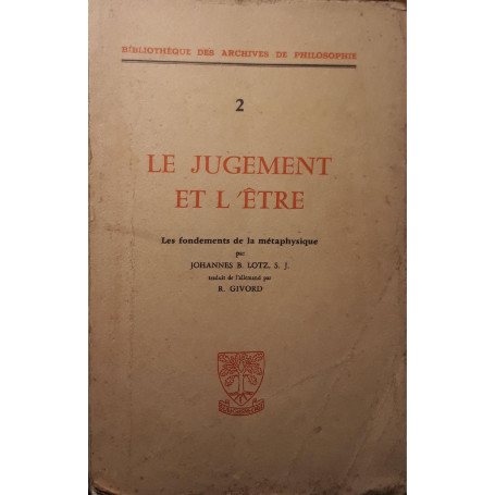 Le jugement et l'etre: les fondaments de la metaphysique