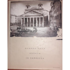 Quando Roma andava in carrozza
