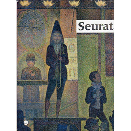 Seurat . Galeries nationales du Grand Palais