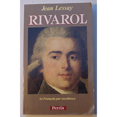 Rivarol - Le francais par excellence