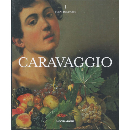 Caravaggio. I geni dell'arte
