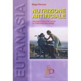 Nutrizione artificiale : una questione che tocca la coscienza dell'uomo