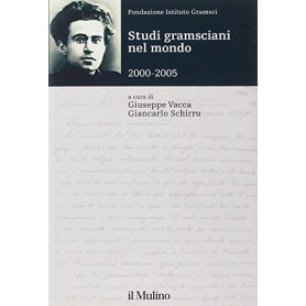 Studi gramsciani nel mondo 2000-2005