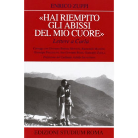 «Hai riempito gli abissi del mio cuore». Lettere a Carla