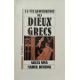 La vie quotidienne des Dieux Grecs