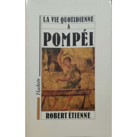 La vie quotidienne à  Pompéi