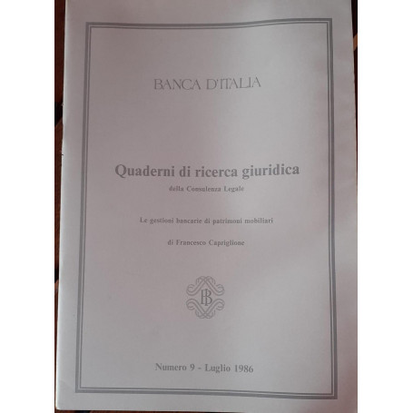 Quaderni di ricerca giuridica della Consulenza Legale della Banca d'Italia Le gestioni bancarie di patrimoni mobiliari N. 9