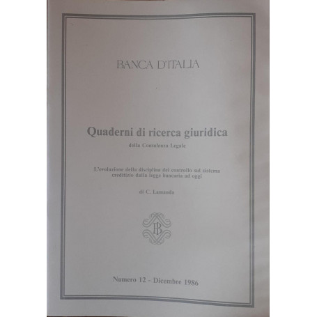 Quaderni di ricerca giuridica della Consulenza Legale della Banca d'Italia L'evoluzione della disciplina. N.12
