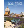 Case di Roma-Living in Rome. Ediz. bilingue