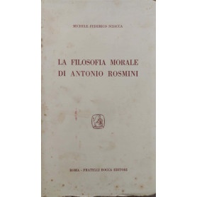 La filosofia morale di Antonio Rosmini