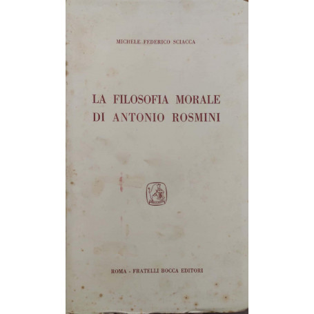 La filosofia morale di Antonio Rosmini