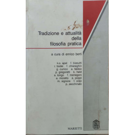 Tradizione e attualità  della filosofia pratica