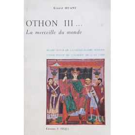 Othon III..La merveille du monde