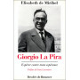 Giorgio la pira: Un prophète au coeur de notre histoire