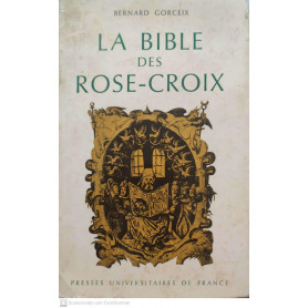 La bible des rose-croix