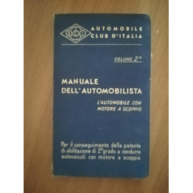 Manuale dell'automobilista Vol 2: l'automobile con motore a scoppio
