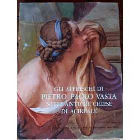 Gli affreschi di Pietro Paolo Vasta nelle antiche chiese di Acireale