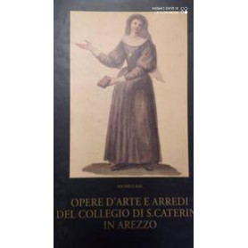 Opere d'arte e arredi del collegio di S.Caterina in Arezzo