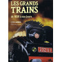 Les Grands trains de 1830 à  nos jours