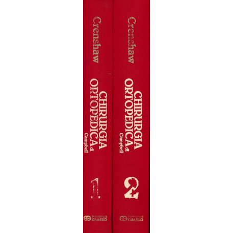 Chirurgia Ortopedica di Campbell - Volume 1 e volume 2