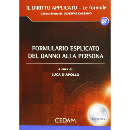 Formulario esplicato del danno alla persona. Con CD-ROM