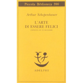 L'arte di essere felici esposta in 50 massime