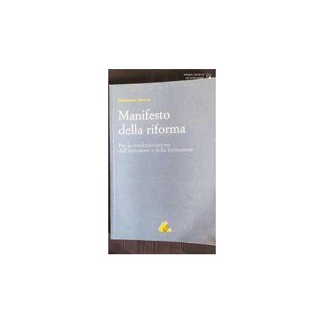 Manifesto della riforma : per la modernizzazione dell'istruzione e della formazione
