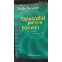 Autoanalisi per non pazienti. Inquietudine e scrittura di sé