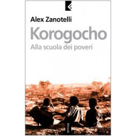 Korogocho. Alla scuola dei poveri