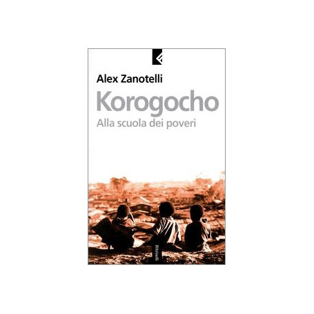 Korogocho. Alla scuola dei poveri