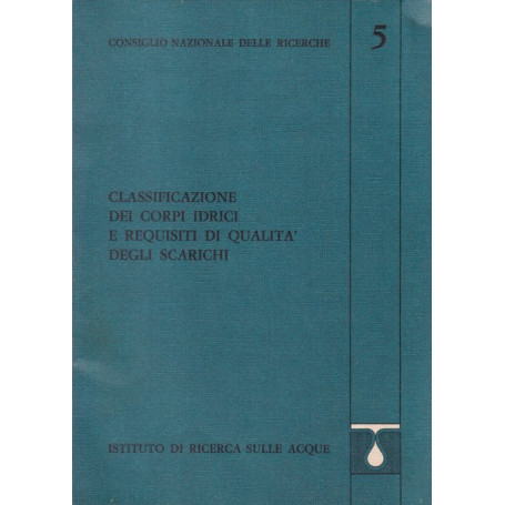 Classificazione dei corpi idrici e requisiti di qualità  degli scarichi