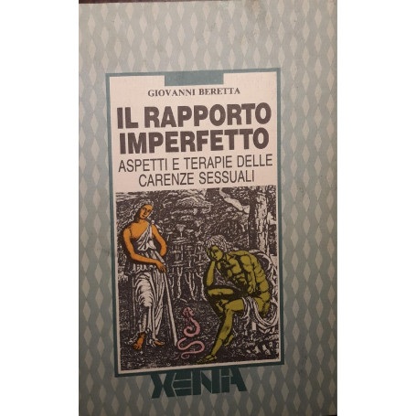 Il rapporto imperfetto: aspetti e terapie delle carenze sessuali