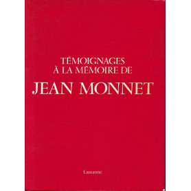 Témoignages à  la mémoire de Jean Monnet