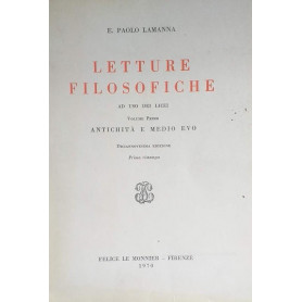 Letture filosofiche ad uso dei licei. Volume primo: Antichità  e Medio Evo