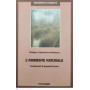 L'ambiente naturale. Fondamenti di geografia fisica