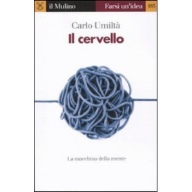 Il cervello. La macchina della mente