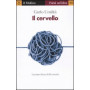 Il cervello. La macchina della mente