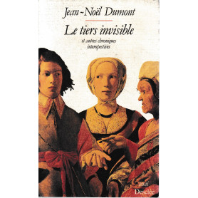 Le tiers invible : Et autres chroniques intempestives