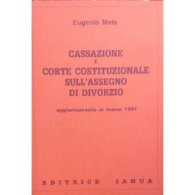 Cassazione e Corte Costituzionale sull'Assegno di Divorzio. Aggiornamento al marzo 1991