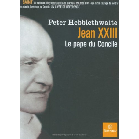 Jean XXIII. Le pape du Concile