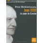 Jean XXIII. Le pape du Concile